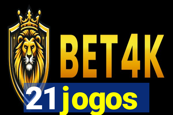 21 jogos