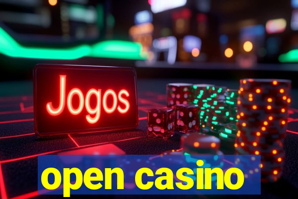 open casino