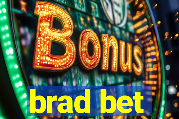 brad bet