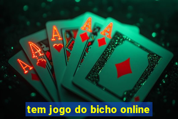 tem jogo do bicho online