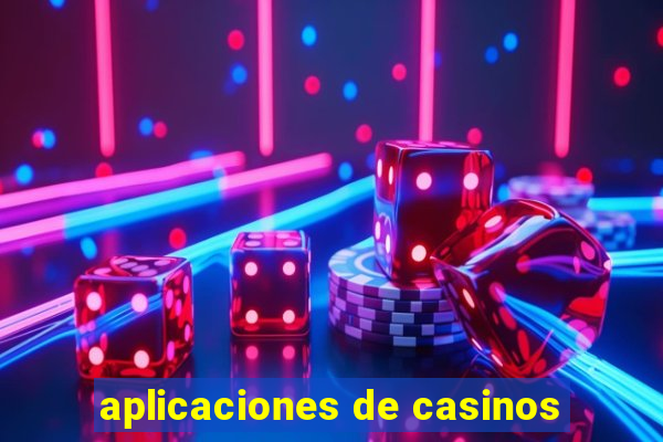 aplicaciones de casinos