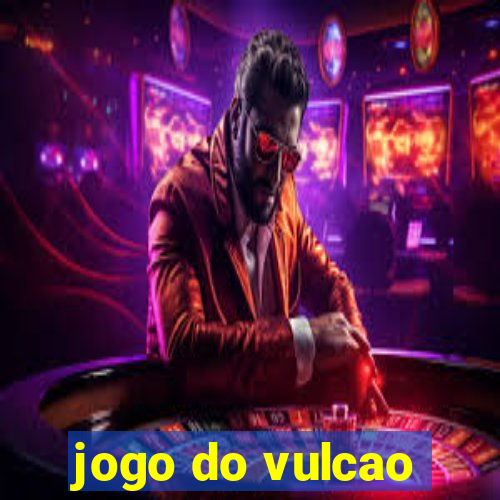 jogo do vulcao