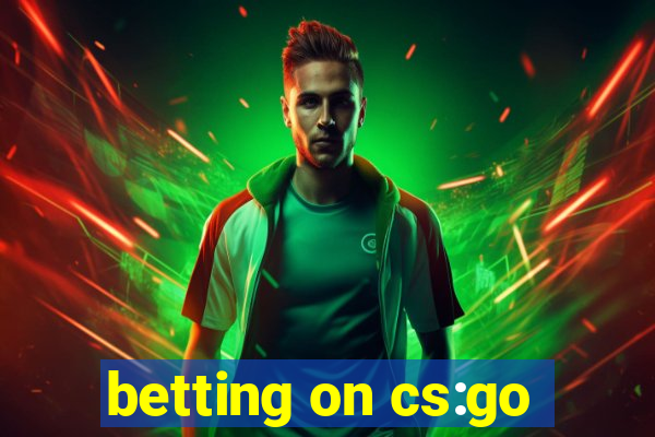 betting on cs:go