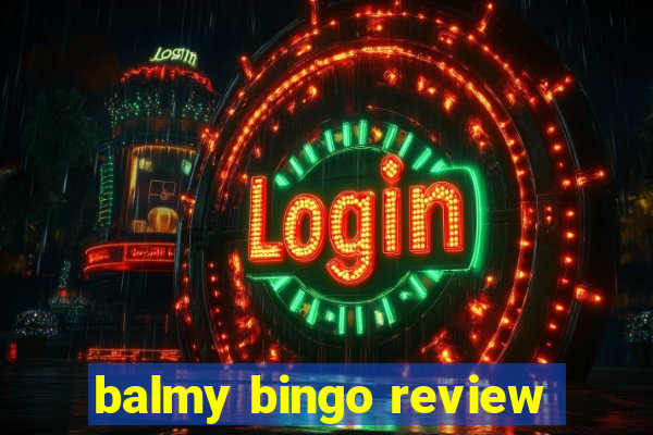 balmy bingo review