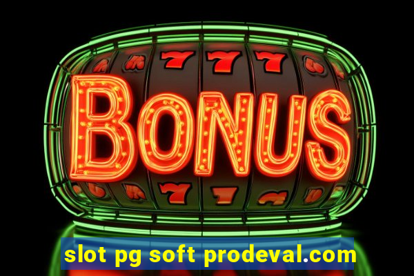 slot pg soft prodeval.com