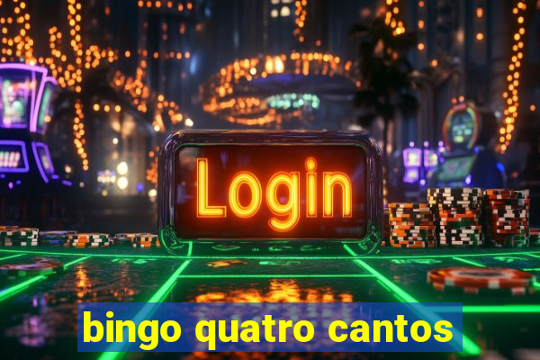 bingo quatro cantos