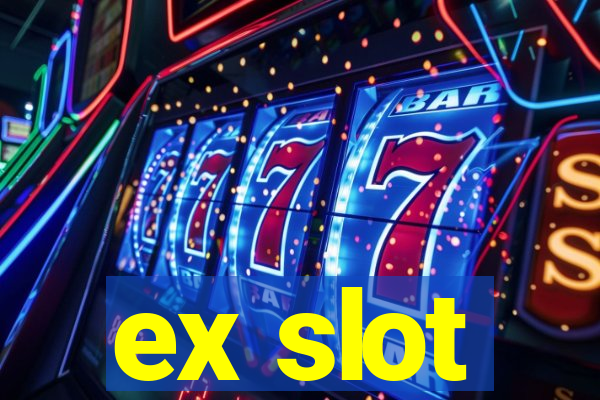 ex slot