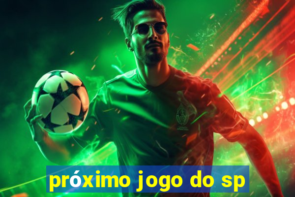 próximo jogo do sp