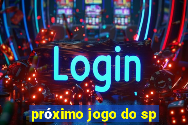 próximo jogo do sp