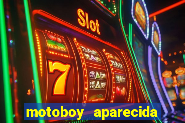 motoboy aparecida de goiania