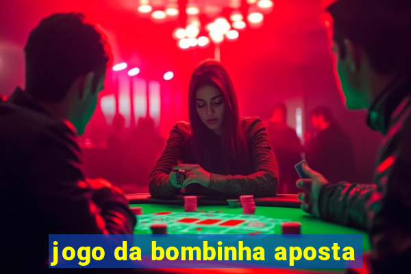 jogo da bombinha aposta