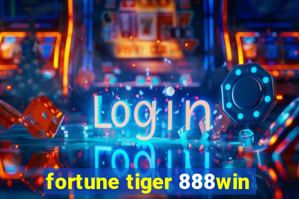 fortune tiger 888win