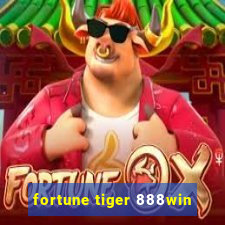 fortune tiger 888win