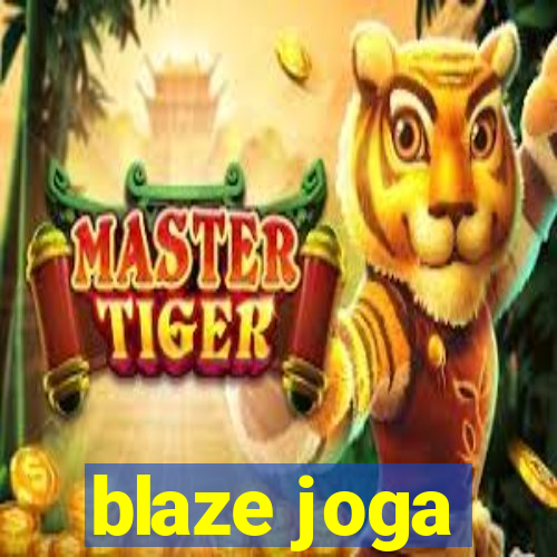 blaze joga