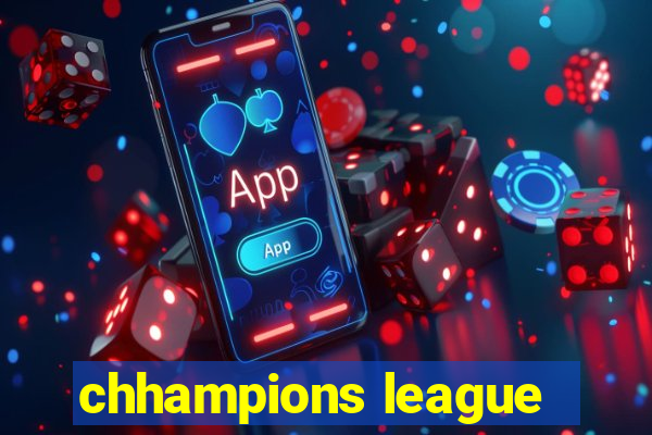 chhampions league