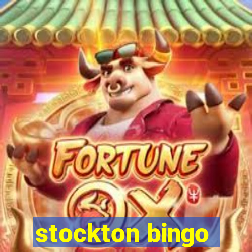 stockton bingo