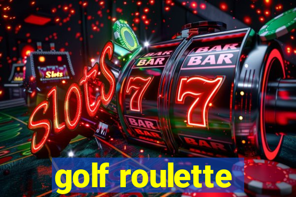 golf roulette