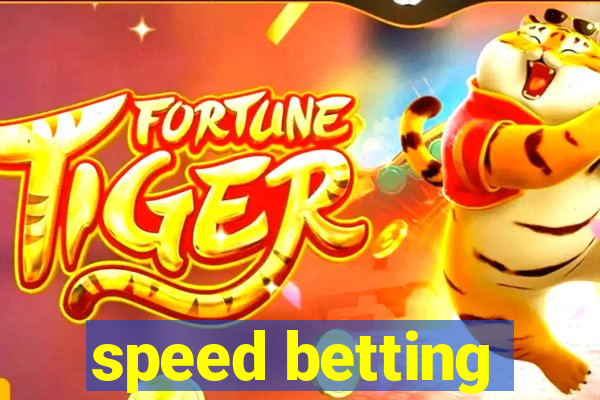 speed betting