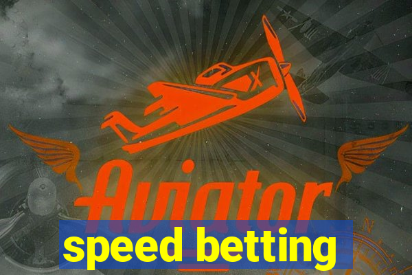 speed betting