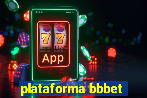 plataforma bbbet