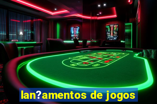 lan?amentos de jogos