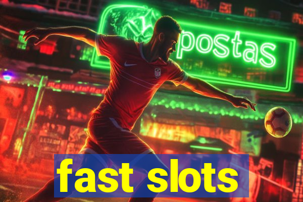 fast slots