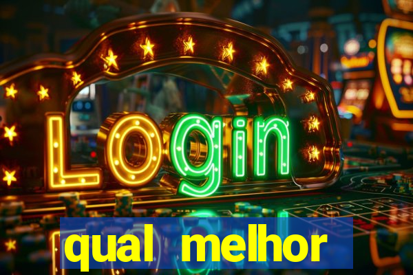 qual melhor plataforma para jogar fortune tiger