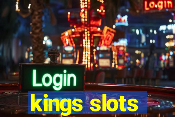 kings slots