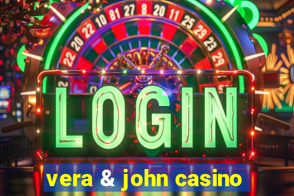 vera & john casino