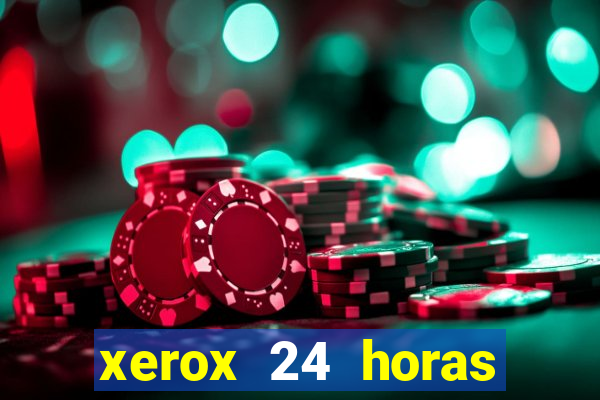 xerox 24 horas porto alegre