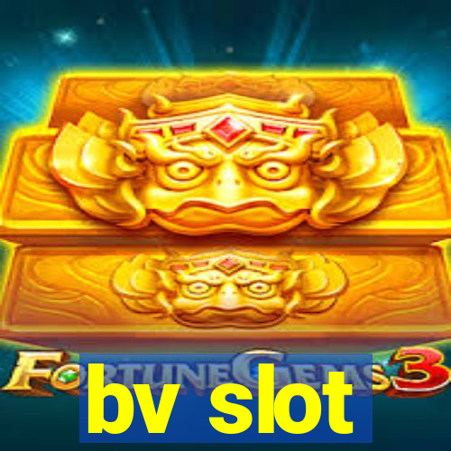 bv slot