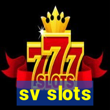 sv slots