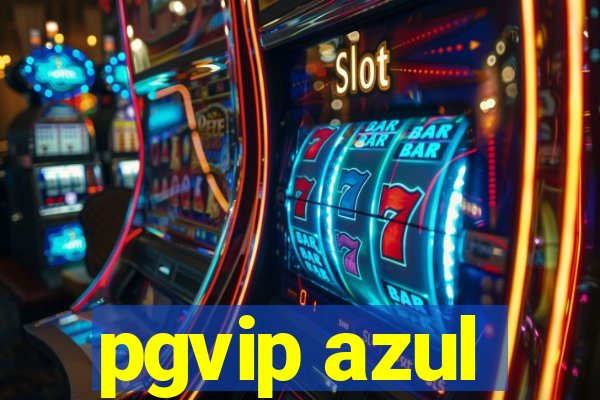 pgvip azul