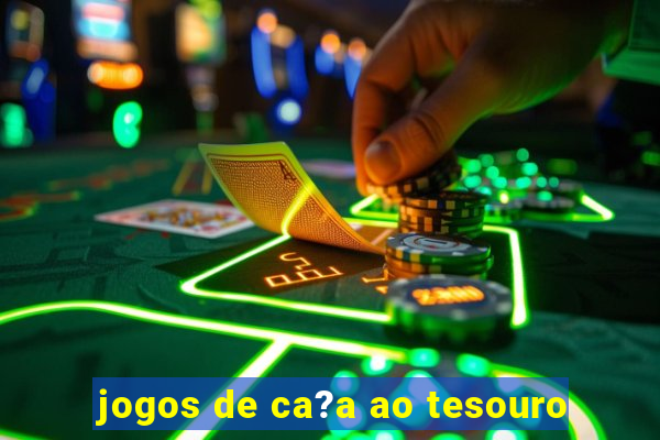 jogos de ca?a ao tesouro