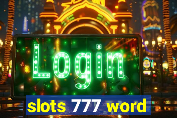 slots 777 word