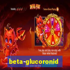 beta-glucoronidase