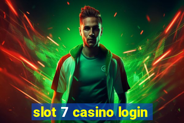 slot 7 casino login