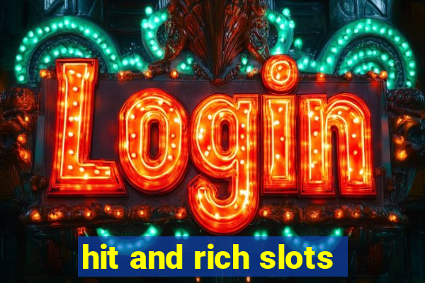 hit and rich slots