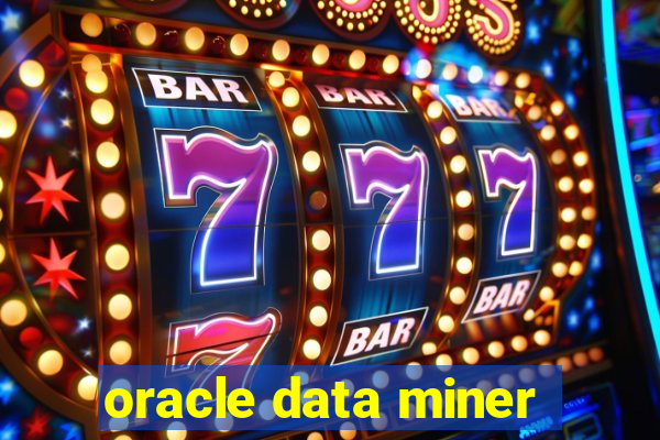 oracle data miner