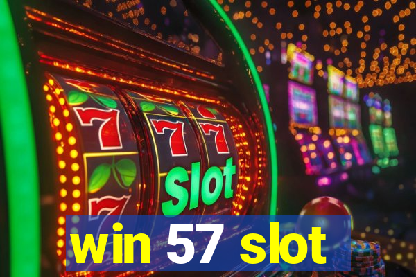 win 57 slot