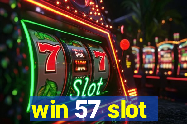 win 57 slot