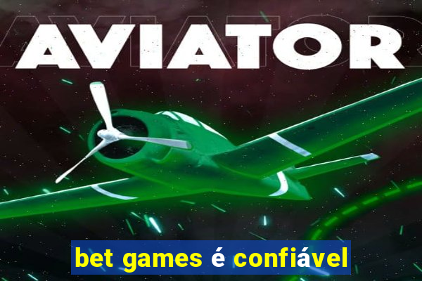 bet games é confiável