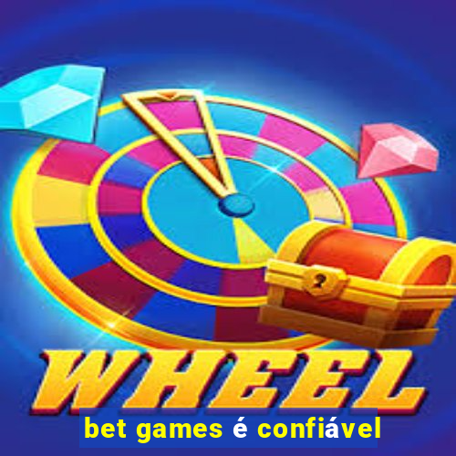 bet games é confiável