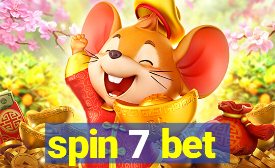 spin 7 bet