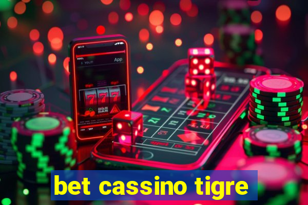 bet cassino tigre