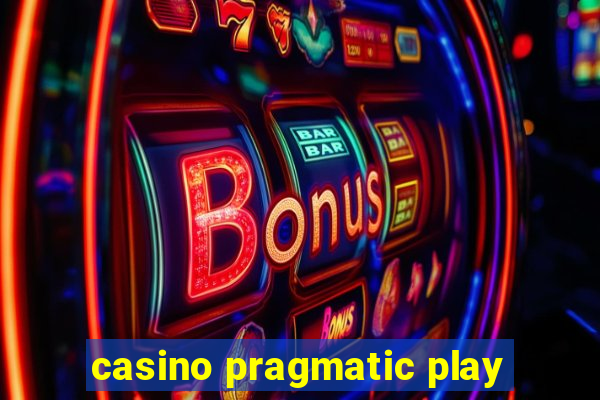 casino pragmatic play