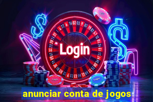 anunciar conta de jogos