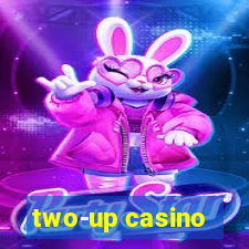 two-up casino