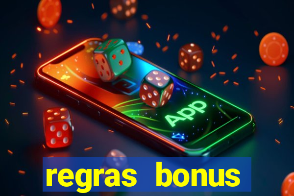 regras bonus estrela bet