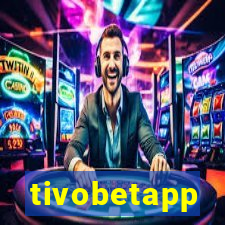 tivobetapp